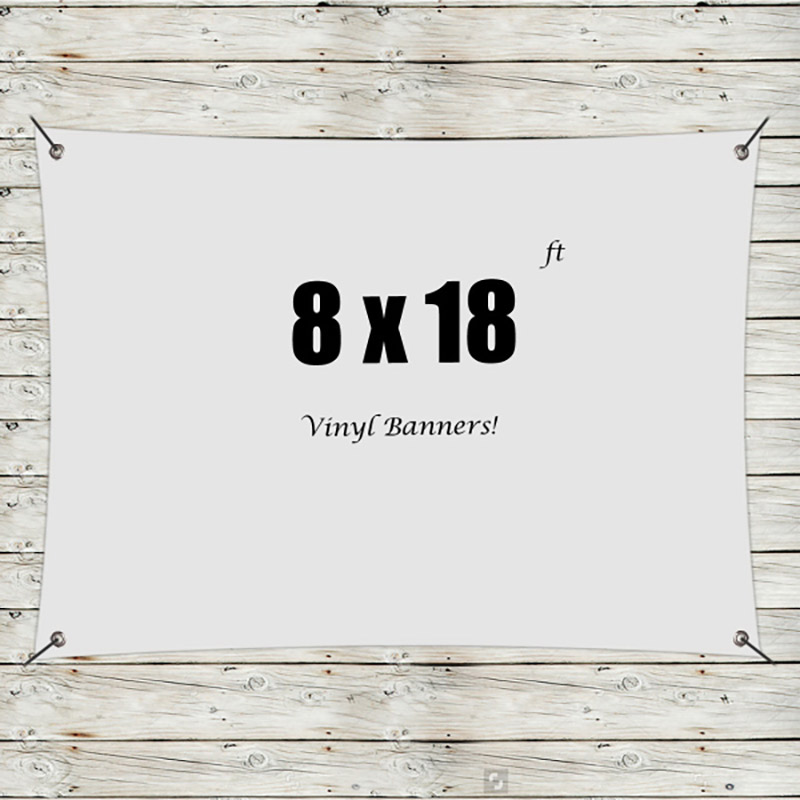 Custom 8' x 18' Vinyl Banners