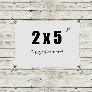 Custom 2' x 5' Vinyl Banners
