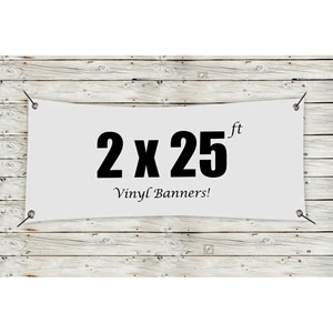 Custom 2' x 25' Vinyl Banners