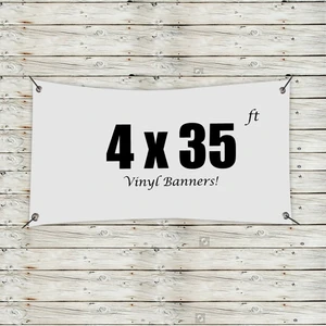 Custom 4' x 35' Vinyl Banners