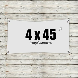Custom 4' x 45' Vinyl Banners