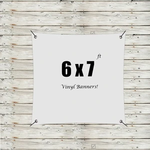 Custom 6' x 7' Vinyl Banners