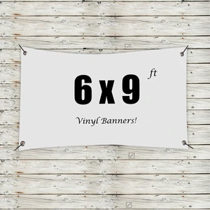 Custom 6' x 9' Vinyl Banners