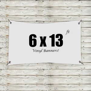 Custom 6' x 13' Vinyl Banners