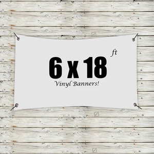 Custom 6' x 18' Vinyl Banners