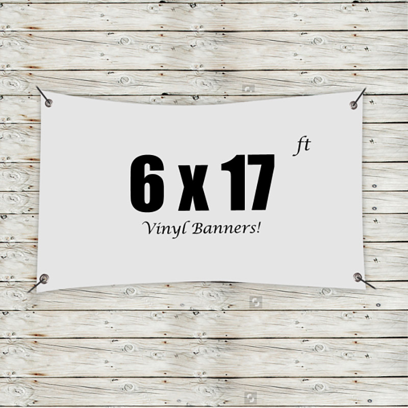 Custom 6' x 17' Vinyl Banners